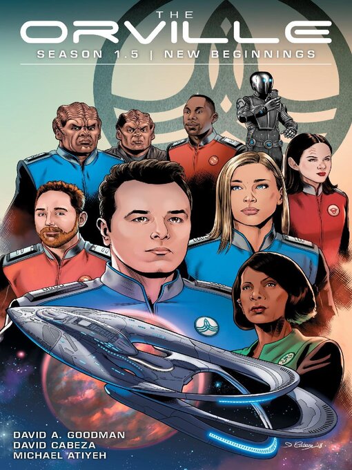 Title details for The Orville, Season 1.5: New Beginnings by David A. Goodman - Available